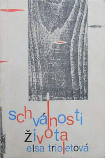 Trioletová, Elsa - Schválnosti života
