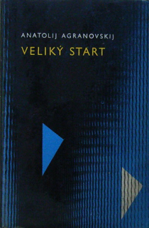 Agranovskij, Anatolij - Veliký start