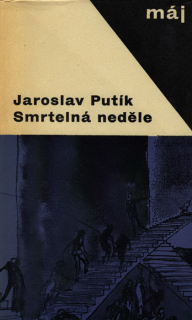 Putík, Jaroslav - Smrtelná neděle
