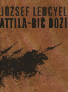 Lengyel, József - Attila-bič boží