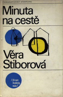 Stiborová, Věra - Minuta na cestě