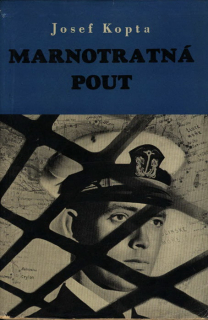 Kopta, Josef - Marnotratná pouť