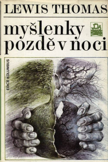 Thomas, Lewis - Myšlenky pozdě v noci