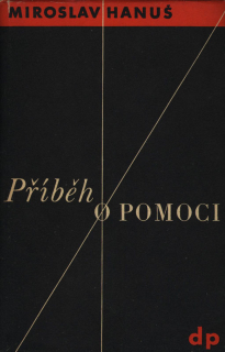 Hanuš, Miroslav - Příběh o pomoci