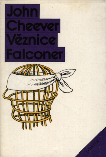 Cheever, John - Věznice Falconer