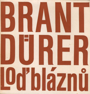 Brant, Sebastian; Dürer, Albrecht - Loď bláznů