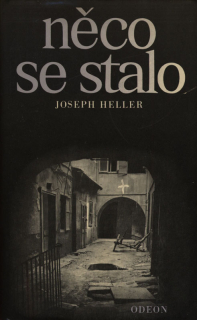 Heller, Joseph - Něco se stalo