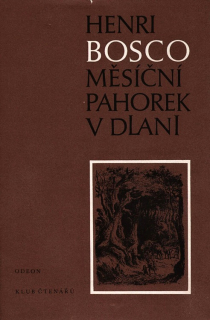 Bosco, Henri - Měsíční pahorek v dlani