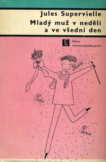Supervielle, Jules - Mladý muž v neděli a ve všední den