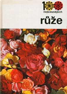 Sedliská, Božena; Walter, Vilém; Humpál, Zděnek - Růže
