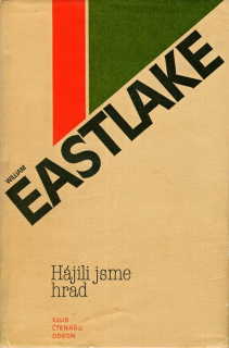 Eastlake, William - Hájili jsme hrad