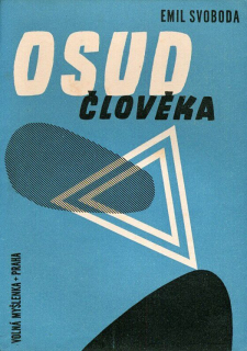 Svoboda, Emil - Osud člověka