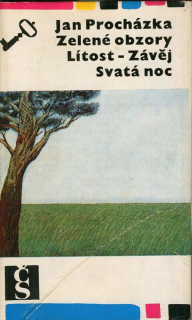 Procházka, Jan - Zelené obzory; Lítost; Závěj; Svatá noc