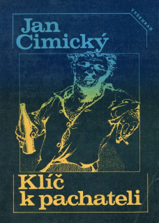 Cimický, Jan - Klíč k pachateli