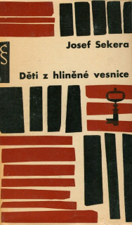 Sekera, Josef - Děti z hliněné vesnice