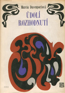 Davenportová, Marcia - Údolí rozhodnutí