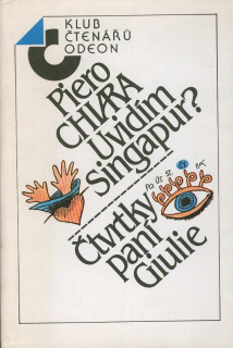Chiara, Piero - Uvidím Singapur? / Čtvrtky paní Giulie