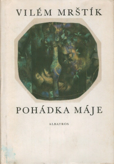 Mrštík, Vilém - Pohádka máje