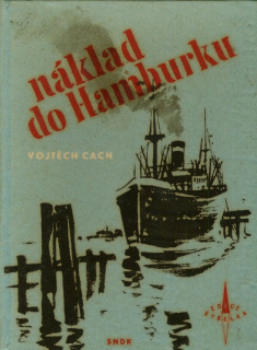 Cach, Vojtěch - Náklad do Hamburku