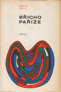 Zola, Émile - Břicho Paříže