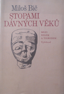 Bič, Miloš - Stopami dávných věků
