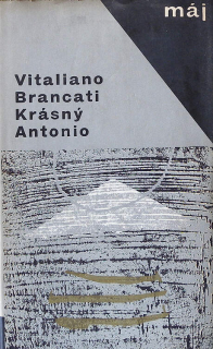 Brancati, Vitaliano - Krásný Antonio