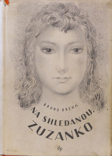 Brehm, Bruno - Na shledanou Zuzanko