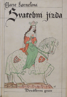 Kornelová, Marie - Svatební jízda