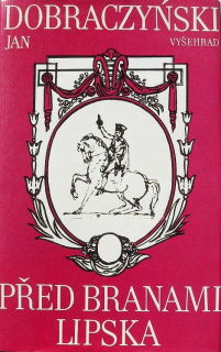 Dobraczynski, Jan - Před branami Lipska