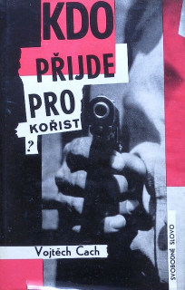Cach, Vojtěch - Kdo přijde pro kořist