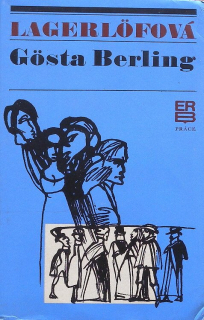 Lagerlöfová, Selma - Gösta Berling