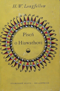Longfellow, Henry Wadsworth - Píseň o Hiawathovi