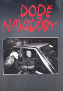 Době navzdory (17. 11. 1989 - 31. 12. 1989)