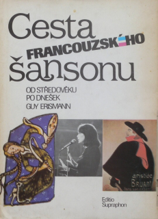 Erismann, Guy - Cesta francouzského šansonu (Od středověku po dnešek)