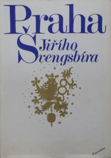 Horyna, Mojmír; Hurník, Ilja - Praha Jiřího Švengsbíra