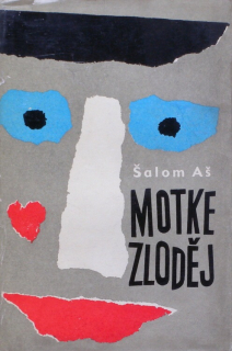 Aš, Šalom - Motke zloděj