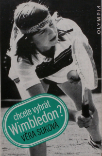 Suková, Věra - Chcete vyhrát Wimbledon?