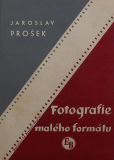 Prošek, Jaroslav - Fotografie malého formátu