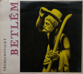 Rampa, Miroslav / Fejk, Miroslav - Třebechovický betlém