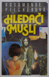 Pilcherová, Rosamunde - Hledači mušlí