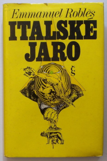 Roblés, Emmanuel - Italské jaro