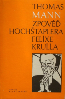 Mann, Thomas - Zpověď hochštaplera Felixe Krulla