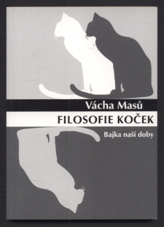 Masů, Vácha - Filosofie koček