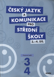 Kolektiv autorů - Český jazyk a komunikace pro střední školy 3.-4. díl - Pracovní sešit