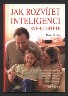 Gruber, David - Jak rozvíjet inteligenci svého dítěte