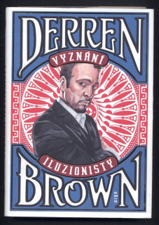 Brown, Derren - Vyznání iluzionisty