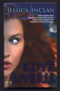 Inclán, Jessica - Když uvěříš