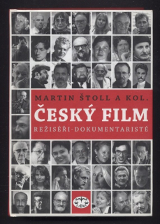 Štoll, Martin a kol. - Český film - režiséři - dokumentaristé