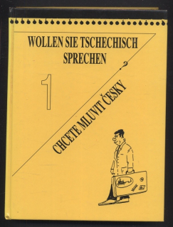 Remediosová, Helena; Čechová, Elga; Putz, Harry - Wollen Sie Tschechisch Sprechen? I. / Chcete mluvit česky? 1. díl (Tschechisch Für Anfänger)