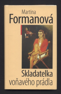 Formanová, Martina - Skladatelka voňavého prádla